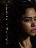 Watch Black Chicks (Short 2017) Megavideo