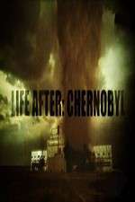 Watch Life After: Chernobyl Megavideo