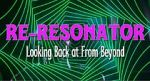 Watch Re-Resonator: Looking Back at from Beyond Megavideo