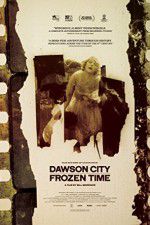 Watch Dawson City Frozen Time Megavideo