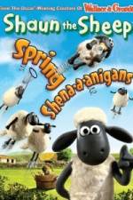 Watch Shaun The Sheep: Spring Shena-a-anigans Megavideo