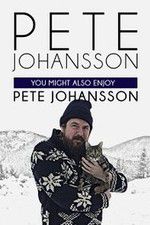 Watch Pete Johansson: You Might also Enjoy Pete Johansson Megavideo