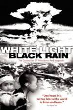 Watch White Light/Black Rain: The Destruction of Hiroshima and Nagasaki Megavideo