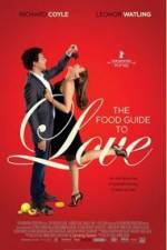 Watch The Food Guide to Love Megavideo