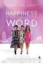 Watch Happiness Is a Four-letter Word Megavideo