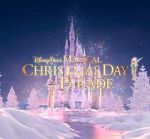 Watch Disney Parks Magical Christmas Day Parade (TV Special 2021) Megavideo