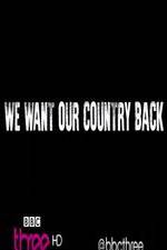 Watch We Want Our Country Back Megavideo