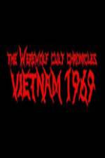 Watch The Werewolf Cult Chronicles: Vietnam 1969 Megavideo