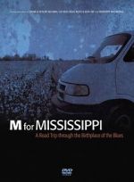 Watch M for Mississippi: A Road Trip through the Birthplace of the Blues Megavideo