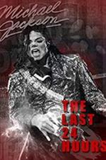 Watch The Last 24 Hours: Michael Jackson Megavideo