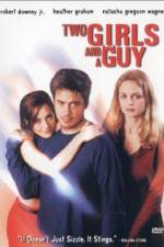 Watch Two Girls and a Guy Megavideo