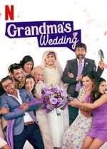 Watch Grandma\'s Wedding Megavideo