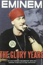 Watch Eminem - The Glory Years Megavideo