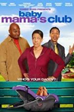 Watch Baby Mama\'s Club Megavideo