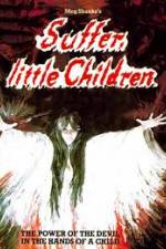 Watch Suffer Little Children Megavideo