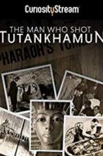 Watch The Man who Shot Tutankhamun Megavideo