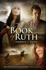 Watch The Book of Ruth Journey of Faith Megavideo