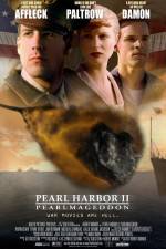 Watch Pearl Harbor II: Pearlmageddon Megavideo