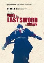 Watch When the Last Sword Is Drawn Megavideo