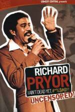 Watch Richard Pryor I Ain't Dead Yet #*%$#@ Megavideo