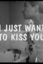 Watch I Just Want to Kiss You Megavideo