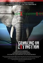 Watch Gambling on Extinction Megavideo