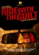 Watch Ride with the Guilt (Short 2020) Megavideo