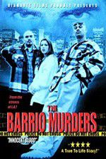 Watch The Barrio Murders Megavideo