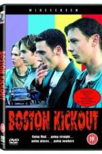 Watch Boston Kickout Megavideo