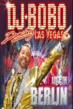 Watch DJ Bobo Dancing Las Vegas Show Live in Berlin Megavideo