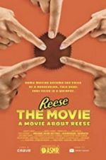 Watch REESE The Movie: A Movie About REESE Megavideo