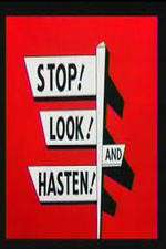 Watch Stop! Look! And Hasten! Megavideo