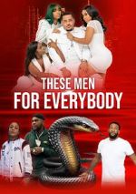 Watch These Men for Everybody Megavideo