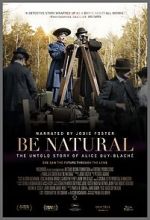 Watch Be Natural: The Untold Story of Alice Guy-Blach Megavideo