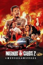 Watch Matando Cabos 2, La Mscara del Mscara Megavideo