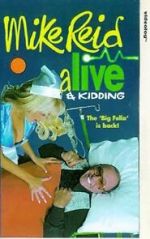 Watch Mike Reid: Alive and Kidding Megavideo