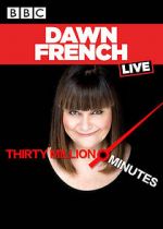 Watch Dawn French Live: 30 Million Minutes Megavideo