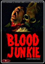Watch Blood Junkie Megavideo