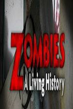 Watch History Channel Zombies A Living History Megavideo