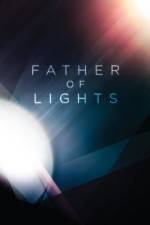 Watch Father of Lights Megavideo