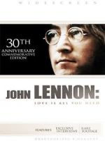 Watch John Lennon: Love Is All You Need Megavideo