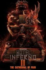 Watch Hotel Inferno 2: The Cathedral of Pain Megavideo