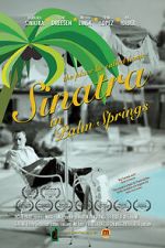 Watch Sinatra in Palm Springs Megavideo