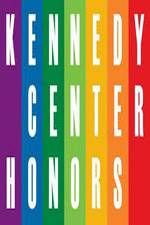 Watch The 36th Annual Kennedy Center Honors Megavideo