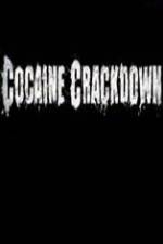 Watch National Geographic Cocaine Crackdown Megavideo