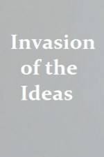 Watch Invasion of the Ideas Megavideo