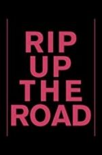 Watch Rip Up the Road Megavideo