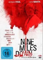 Watch Nine Miles Down Megavideo