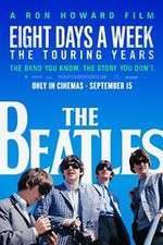 Watch The Beatles: Eight Days a Week - The Touring Years Megavideo
