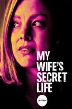 Watch My Wife\'s Secret Life Megavideo